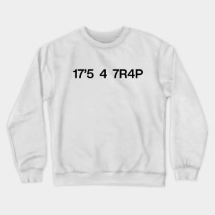 It's a Trap Crewneck Sweatshirt